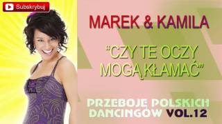 Czy te oczy mogą kłamać  Marek amp Kamila Cover [upl. by Ardine]