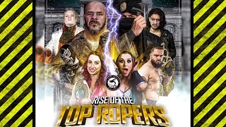 Rise of the Top Ropers  FULL SHOW  Top Rope Wrestling [upl. by Edelman447]