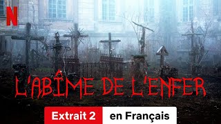 LAbîme de lEnfer Extrait 2  BandeAnnonce en Français  Netflix [upl. by Evoy]