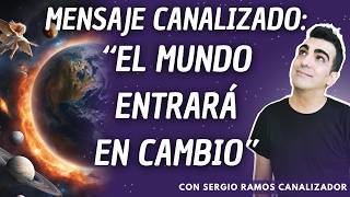 🌎 Mensaje Canalizado para la Humanidad con Sergio Ramos Canalizador [upl. by Idaline848]