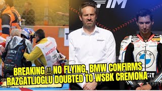 Breaking ‼️ NO FLYING BMW CONFIRMS RAZGATLIOGLU DOUBTED TO WSBK CREMONA [upl. by Eiramik]