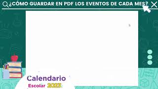 ¿CÓMO GUARDAR EN PDF LOS EVENTOS DE CADA MES  Calendario Escolar 2023 [upl. by Attalie]