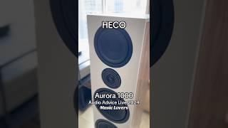 AudioAdvice Live 2024 HECO Aurora 1000 audiophile music musiclovers [upl. by Sudhir]