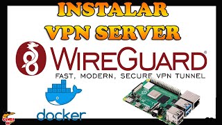 👌 Instalar VPN WIREGUARD Raspberry PI como DOCKER y PIHOLE [upl. by Brill960]