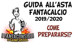 GUIDA allASTA FANTACALCIO 1920  Come prepararsi [upl. by Anaz]