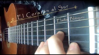 El Corazón al Sur  Eladia Blázquez  Guitar [upl. by Asenad]