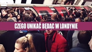 Czego unikać będąc w LONDYNIE [upl. by Dorahs250]