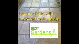 Laying a Patio with Recycled Paving Slabs [upl. by Aiahc]