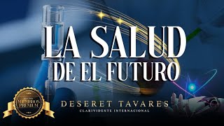 La Salud Del Futuro  Deseret Tavares [upl. by Euqinad]