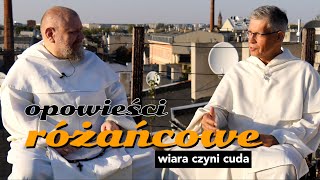 Wiara czyni cuda  Opowieści różańcowe  02 [upl. by Cooley953]