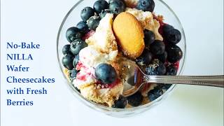 NoBake NILLA Wafer Cheesecakes with Fresh Berry Toppings [upl. by Ys]