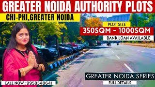 Sector Chi Phi Greater Noida Plots  350sqm to 1000sqm Authority Plots  Residential Plots [upl. by Wall528]