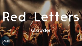 Crowder  Red Letters Lyric Video  The prison walls started falling [upl. by Ainegue]