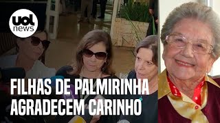 Palmirinha tinha esperança de receber alta do hospital dizem filhas em velório [upl. by Femi]