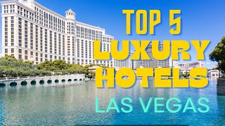 Top 5 Best Luxury Hotels on the Vegas Strip MustSee Hotels In Las Vegas 2024  TravelFoodFun [upl. by Clymer]