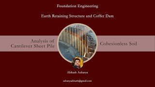 Theory Analysis of Cantilever Sheet Pile on Cohesionless soil  Foundation Engineering [upl. by Haelahk702]