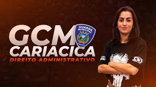 CONCURSO GUARDA MUNICIPAL DE CARIACICA ES  DIREITO ADMINISTRATIVO [upl. by Krystalle]