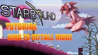 Starbound  Tutorial  How To Install Mods [upl. by Laekcim354]