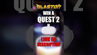 WIN A QUEST 2 FROM BLASTON Shorts [upl. by Lachance]