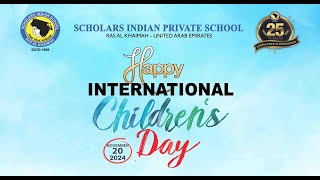 INTERNATIONAL CHILDRENS DAY 2024  NOVEMBER 20 2024  SCHOLARS INDIAN PRIVATE SCHOOL RAK UAE [upl. by Wightman532]