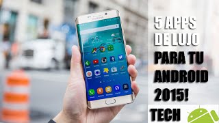 5 APPS DE LUJO PARA ANDROID 2016  NUEVAS [upl. by Eveivenej748]