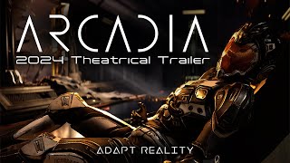 Arcadia 2024 Theatrical Trailer [upl. by Hardman]