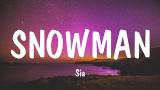 Sia  Snowman Lyrics  Onerepublic James Arthur Mix Lyrics [upl. by Eedolem197]