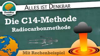 Die C14 Methode Radiocarbonmethode [upl. by Rialb616]