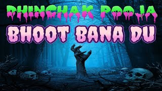 Dhinchak Pooja Bhoot Bana Du [upl. by Yenahs234]