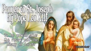 Prayer to St Joseph by Pope Leo XIII  Recite this prayer after the Rosary and Litany of Loreto [upl. by Lyrak]