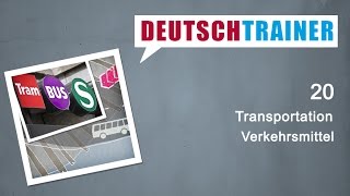 German for beginners A1A2  Deutschtrainer Transportation [upl. by Aneliram392]