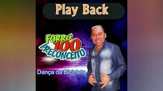 Play Back Forró 100 preconceito Dança da Bicicleta [upl. by Joub]