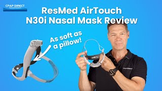 ResMed AirTouch N30i Nasal Mask Review  Most comfortable CPAP mask ever [upl. by Heidie]