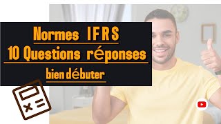 Les IFRS Simplifiées  Comprendre les Normes Comptables Internationales en 10 Questions Clés [upl. by Lower158]