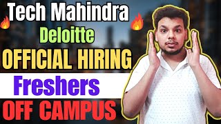 Tech Mahindra  Deloitte Biggest Hiring  OFF Campus Drive For 2024  2023 Batch Hiring  Fresher [upl. by Ramsdell]