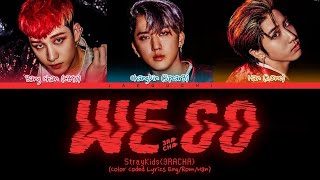 1 Hour  Stray Kids 3RACHA quotWe Goquot Lyrics 스트레이 키즈 We Go 가사 Color Coded Lyrics [upl. by Eanaj574]