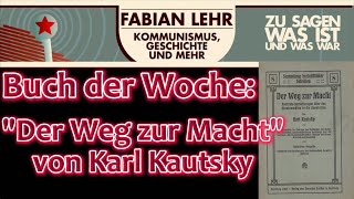 Buch der Woche quotDer Weg zur Machtquot von Karl Kautsky [upl. by Alby]