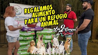 REGALAMOS ALIMENTO A UN REFUGIO ANIMAL  Los 2 Compas de Colima [upl. by Allisurd]