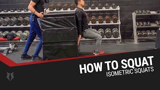 How to Squat Isometric Squats [upl. by Kcire]