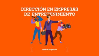 Carrera Dirección de Empresas de Entretenimiento [upl. by Othelia]