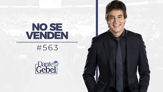 Dante Gebel 563  No se venden [upl. by Reinhardt]