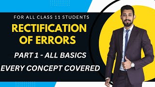 Rectification of errors  All basics  Easiest way  Class 11  Must watch [upl. by Adnamar683]