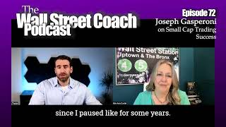 Ep 72 Joseph Gasperoni of JTrader on Small Cap Trading Success [upl. by Anselma]