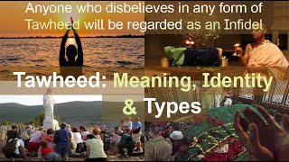 Tawheed  Meaning Identity and Types [upl. by Ricky]