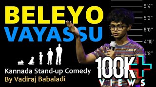 BELEYO VAYASSU  Kannada Standup Comedy  Vadiraj Babaladi  Uttara Karnataka  OJH [upl. by Avert]