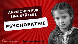 Die wichtigsten Anzeichen dafür dass sich bei Kindern eine Psychopathie entwickeln kann [upl. by Errol348]