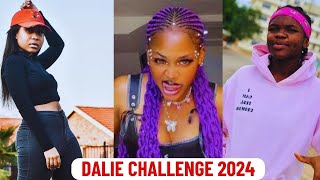 DALIE DANCE CHALLENGE 2024 LATEST  AMAPIANO [upl. by Akamahs]