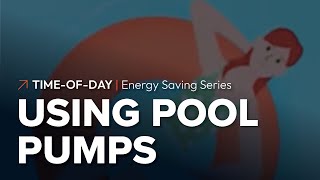 TimeofDay – Energy Saving Series Using pool pumps [upl. by Aikam228]