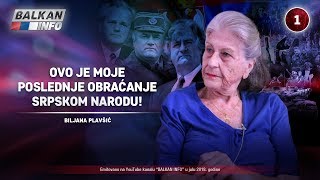 INTERVJU Biljana Plavšić  Ovo je moje poslednje obraćanje srpskom narodu 30072018 [upl. by Anaz]