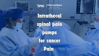 Intrathecal Spinal Pain Pump for Advanced Cancer Pain Dr Swati Bhat IPSC Pain and Spine Hospital [upl. by Ttegirb146]